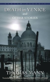 Death in Venice and Other Stories (h�ftad)