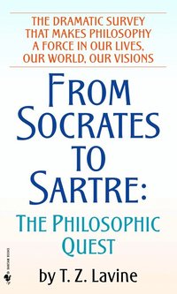 From Socrates to Sartre: The Philosophic Quest (pocket)