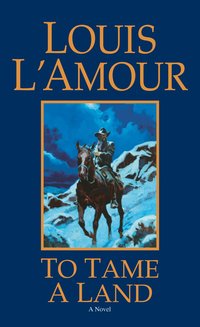 To Tame A Land (ljudbok)