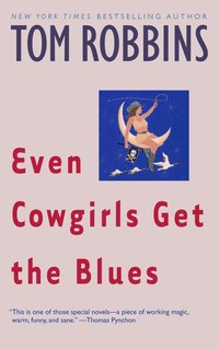 Even Cowgirls Get the Blues (h�ftad)