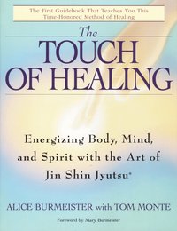 Touch Of Healing Energizing The Body Mi (h�ftad)