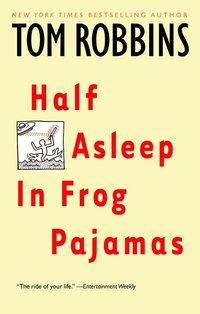 Half Asleep in Frog Pajamas (h�ftad)