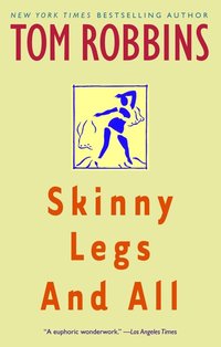 Skinny Legs and All (h�ftad)