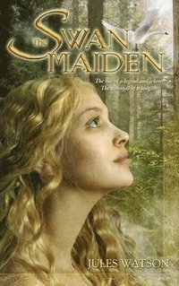 The Swan Maiden (h�ftad)