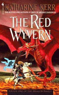 The Red Wyvern: Book One of the Dragon Mage (pocket)