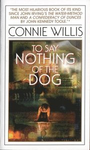 To Say Nothing Of The Dog (h�ftad)