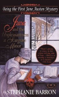 Jane and the Unpleasantness at Scargrave Manor: Being the First Jane Austen Mystery (pocket)