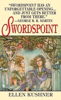 Swordspoint: A Melodrama of Manners (pocket)
