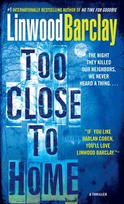 Too Close to Home: A Thriller (pocket)