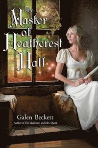 The Master of Heathcrest Hall (h�ftad)
