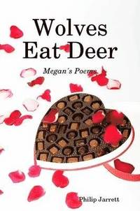 Wolves Eat Deer (h�ftad)