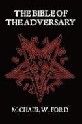 THE Bible of the Adversary (inbunden)