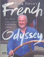 Rick Stein's French Odyssey (inbunden)