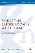 While the Bridegroom is with them'