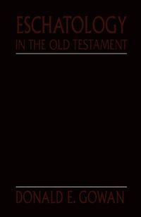 Eschatology in the Old Testament (h�ftad)