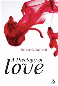 A Theology of Love (inbunden)