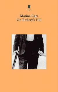 On Raftery's Hill (h�ftad)