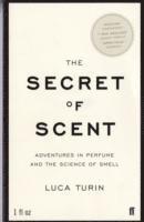 The Secret of Scent (h�ftad)