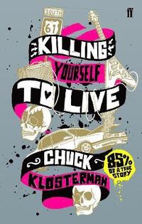 Killing Yourself to Live (h�ftad)