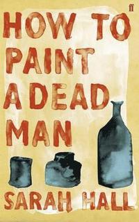 How to Paint a Dead Man (h�ftad)