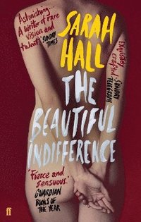 The Beautiful Indifference (h�ftad)