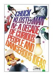 Chuck Klosterman Iv (h�ftad)