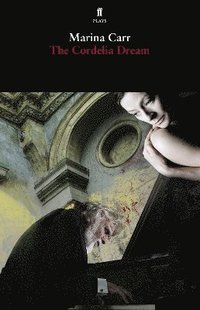 The Cordelia Dream (h�ftad)