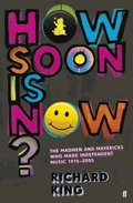 How Soon is Now?