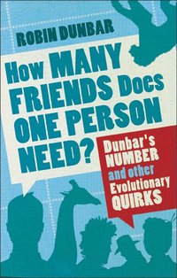 How Many Friends Does One Person Need? (h�ftad)