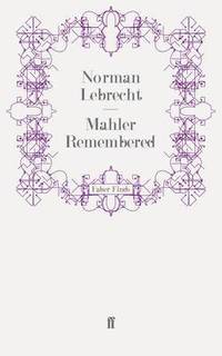 Mahler Remembered (h�ftad)