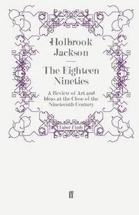 The Eighteen Nineties (h�ftad)