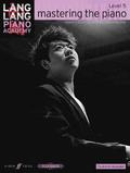 Lang Lang Piano Academy: mastering the piano level 5 (Deutsche Ausgabe)
