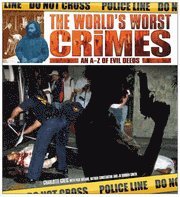 The World's Worst Crimes (inbunden)