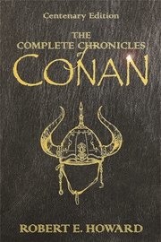 The Chronicles of Conan: 'People of the Black Circle', 'Hour of the Dragon' (inbunden)