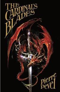 The Cardinal's Blades (h�ftad)