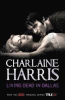 Living Dead in Dallas (h�ftad)