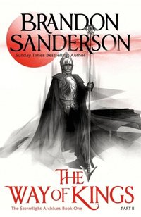 The Way of Kings: Part two (h�ftad)