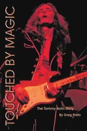 Touched by Magic: The Tommy Bolin Story (h�ftad)