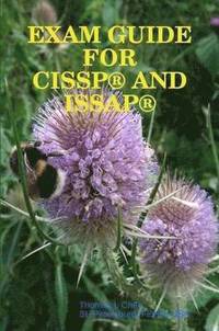 Exam Guide For Cissp(R) And Issap(R)