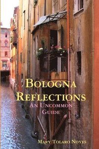 Bologna Reflections (h�ftad)