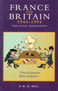 France and Britain, 1940-1994 (h�ftad)