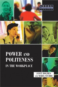 Power and Politeness in the Workplace (h�ftad)