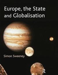 Europe, The State & Globalisation (h�ftad)