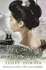 The Courtesan and the Samurai (inbunden)