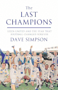 The Last Champions (inbunden)