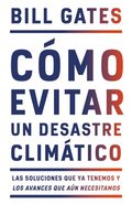 Cmo Evitar Un Desastre Climtico / How to Avoid a Climate Disaster