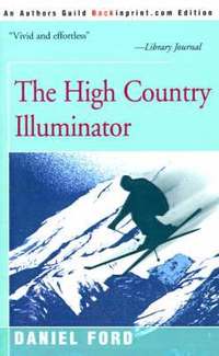The High Country Illuminator (h�ftad)