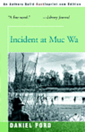 Incident at Muc Wa (h�ftad)