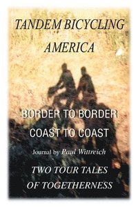 Tandem Bicycling America (h�ftad)