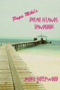 Papa Mike's Palau Islands Handbook